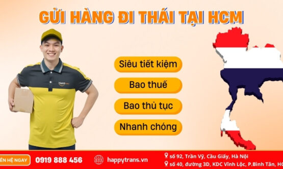 Dịch vụ gửi hàng đi Thái Lan tại TPHCM siêu tiết kiệm