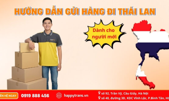 Hướng dẫn gửi hàng đi Thái Lan cho người mới bằng đường bộ